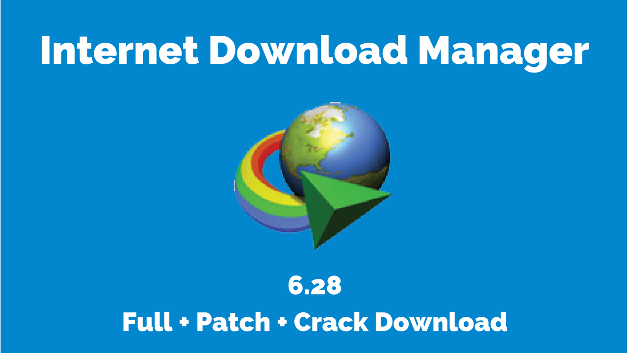 Internet Download Manager With Crack Full Version